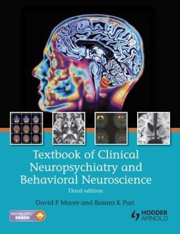 Textbook of Clinical Neuropsychiatry and Behavioral Neuroscience 3e