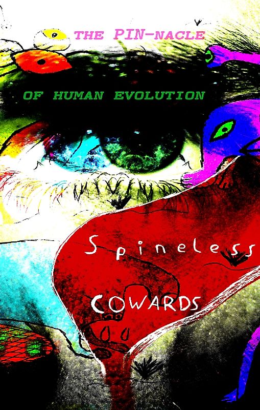 Spineless COWARDS