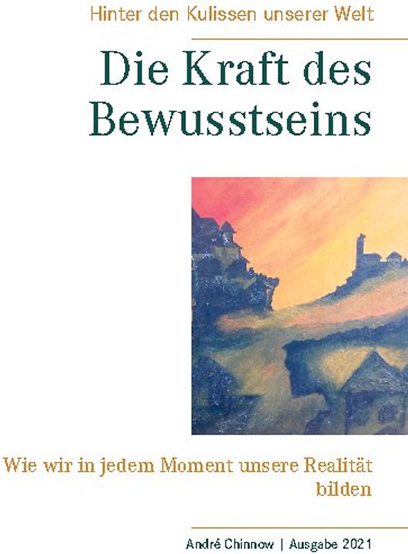 Die Kraft des Bewusstseins