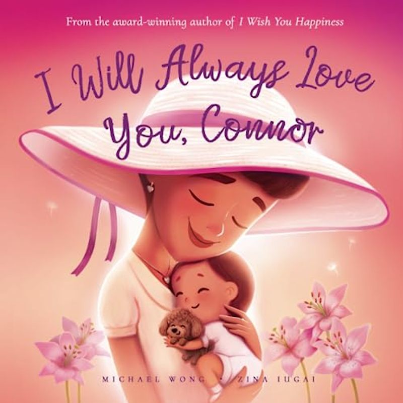 I Will Always Love You, Connor (The Unconditional Love for Connor Series, Band 3)