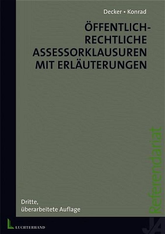 Öffentlich-rechtliche Assessorklausuren mit Erläuterungen