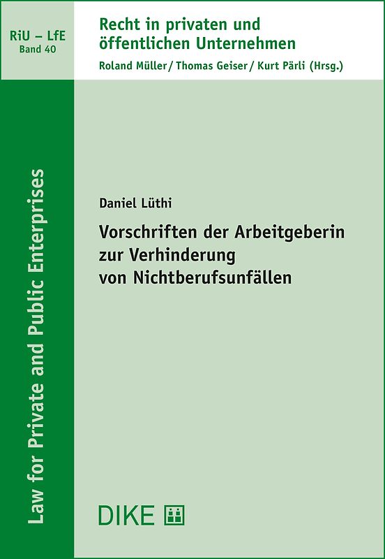 Vorschriften der Arbeitgeberin zur Verhinderung von Nichtberufsunfällen