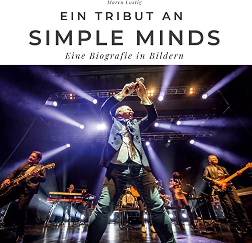 Ein Tribut an Simple Minds: Ein Tribut an Simple Minds