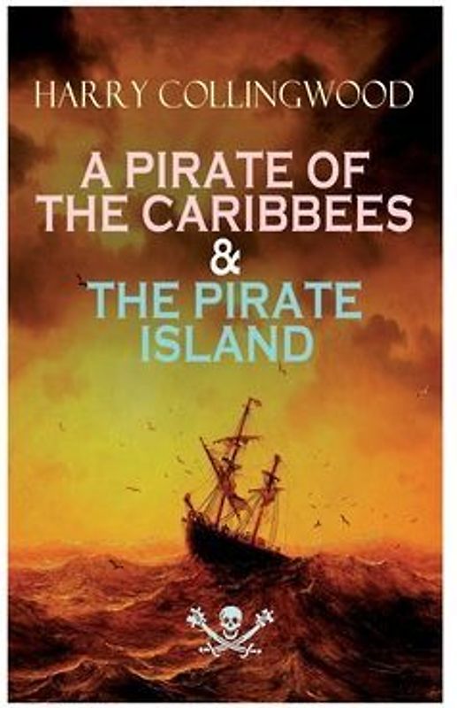 A PIRATE OF THE CARIBBEES & THE PIRATE ISLAND