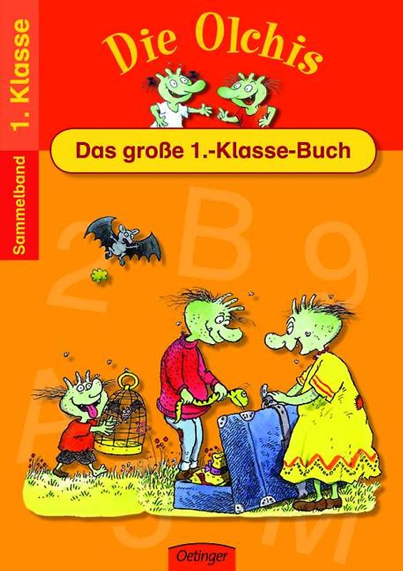 Die Olchis Das große 1.-Klasse-Buch