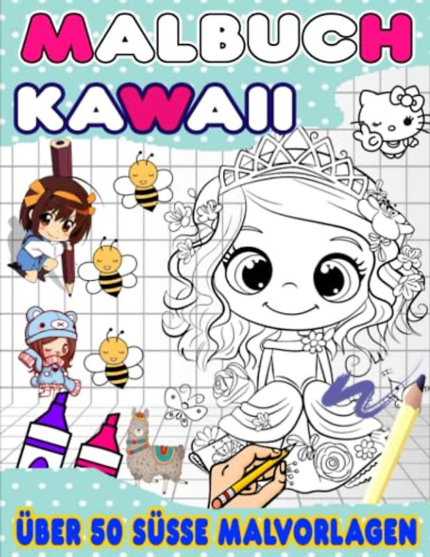 Kawaii Malbuch: Über 50 niedliche und entzückende Kawaii-Malseiten zum Ausmalen Ihrer Lieblingsfiguren