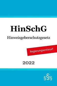 Hinweisgeberschutzgesetz - HinSchG