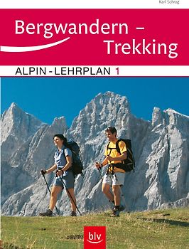 Alpin-Lehrplan Band 1: Bergwandern – Trekking