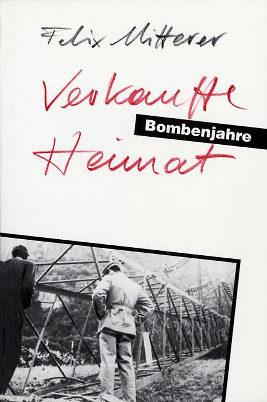 Verkaufte Heimat. Bombenjahre