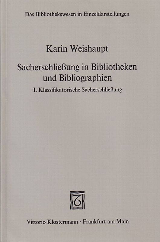 Sacherschliessung in Bibliotheken und Bibliographien