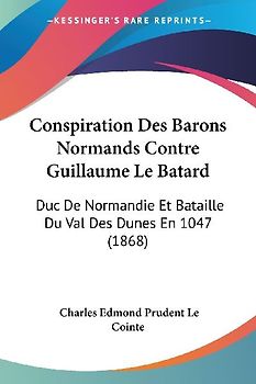 Conspiration Des Barons Normands Contre Guillaume Le Batard