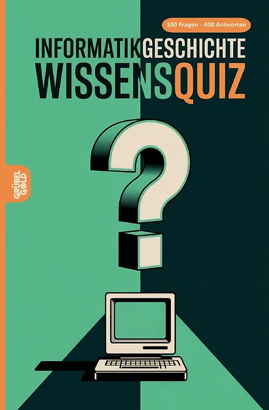 Informatikgeschichte Wissensquiz