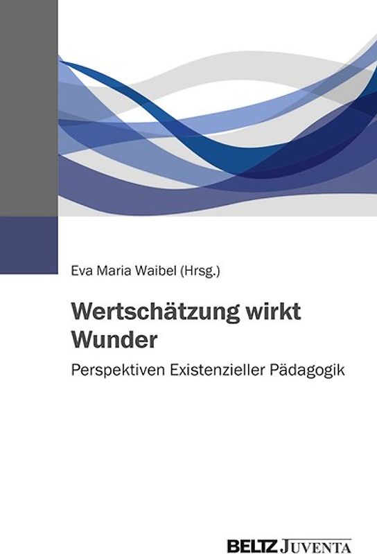 Wertschätzung wirkt Wunder