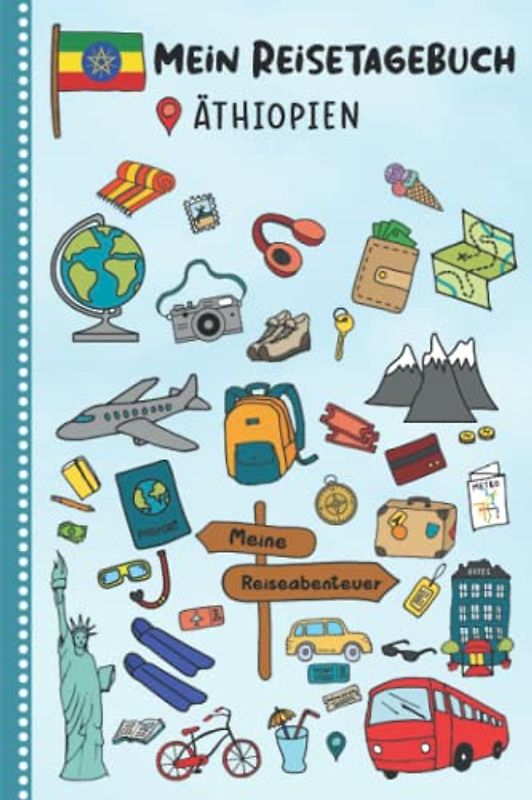 Reisetagebuch für Kinder Äthiopien: Äthiopien Urlaubstagebuch zum Ausfüllen,Eintragen,Malen,Einkleben für Ferien & Urlaub A5, Aktivitätsbuch & ... Afrika Kinder Buch für Reise & unterwegs