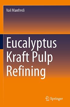 Eucalyptus Kraft Pulp Refining