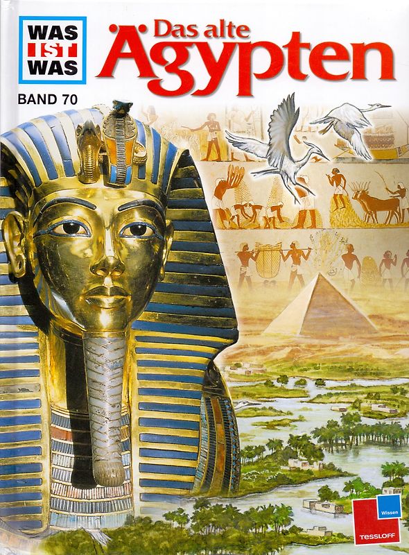 Was ist was, Band 070: Das alte Ägypten