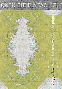 Von Arten und Weisen. Ein Poem