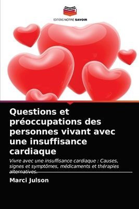 Questions et préoccupations des personnes vivant avec une insuffisance cardiaque