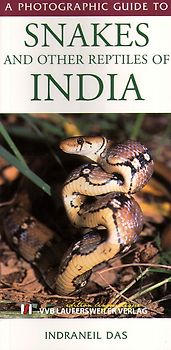 A photographic Guide to Snakes and Other Reptiles of India