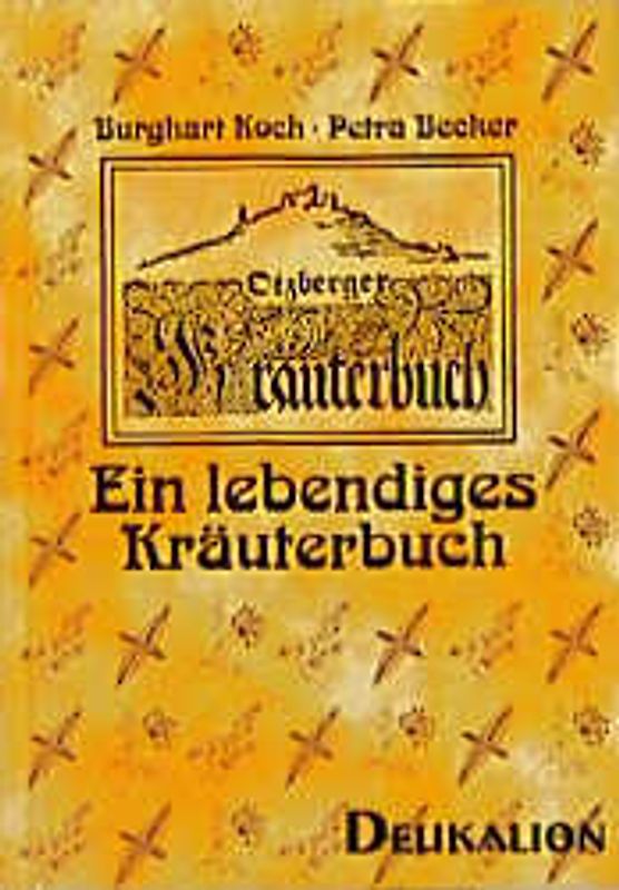 Otzberger Kräuterbuch. Kräuter des Abendlandes