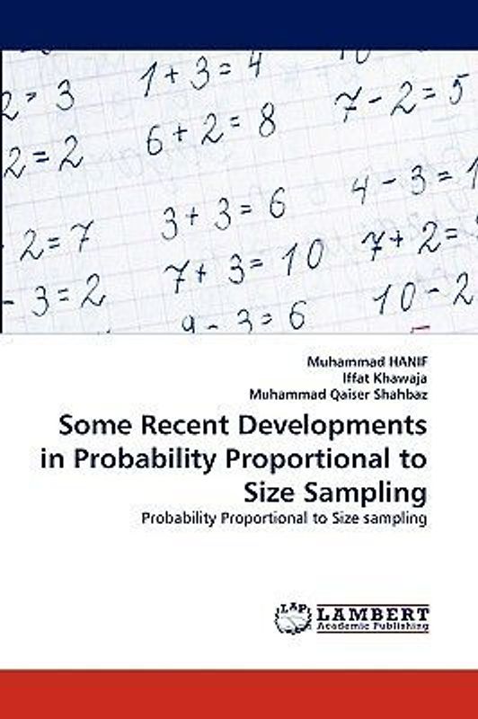 Some Recent Developments in Probability Proportional to Size Sampling