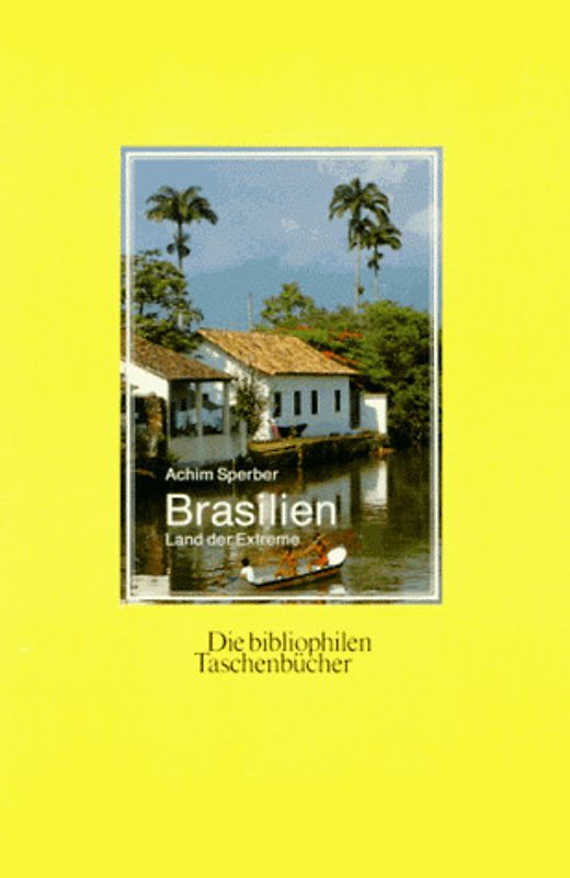 Brasilien. Land der Extreme