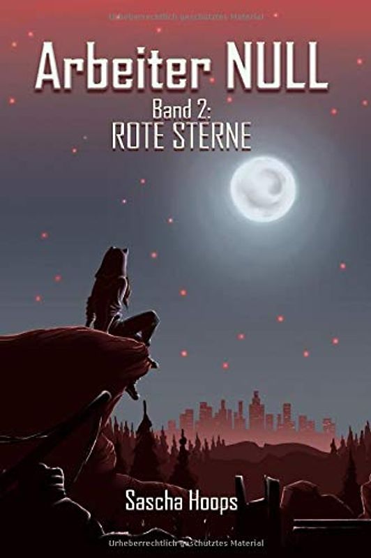 Arbeiter NULL Band 2: ROTE STERNE