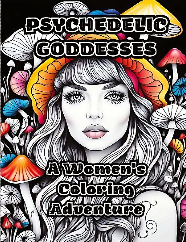 Psychedelic Goddesses