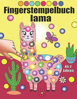 Fingerstempelbuch ab 2 - Alpaka Lama: 45 Tollen Motiven Fingerstempeln für kleine Künstler zum Malen, Basteln und stempeln- Fingerstempelfarbe für Kinder ab 2, Jungen & Mädchen