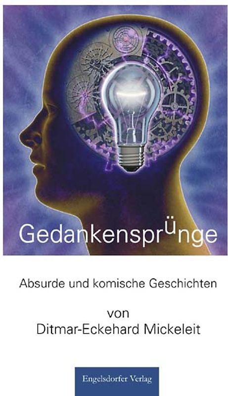 Gedankensprünge - Absurde und komische Geschichten