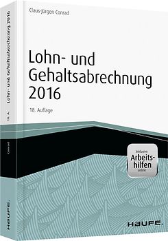 Lohn- und Gehaltsabrechnung 2016 - inkl. Arbeitshilfen online