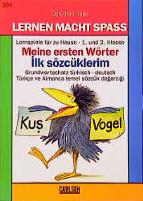 Meine ersten Wörter - Ilk Sözcüklerim. Grundwortschatz türkisch - deutsch