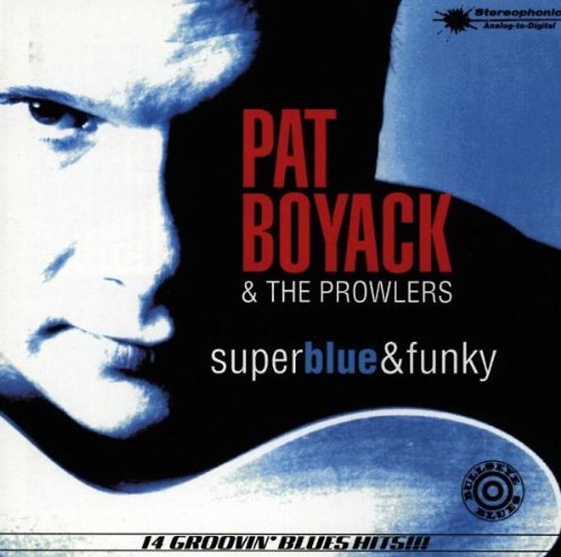 Pat & the Prowlers Boyack - Super Blue & Funky