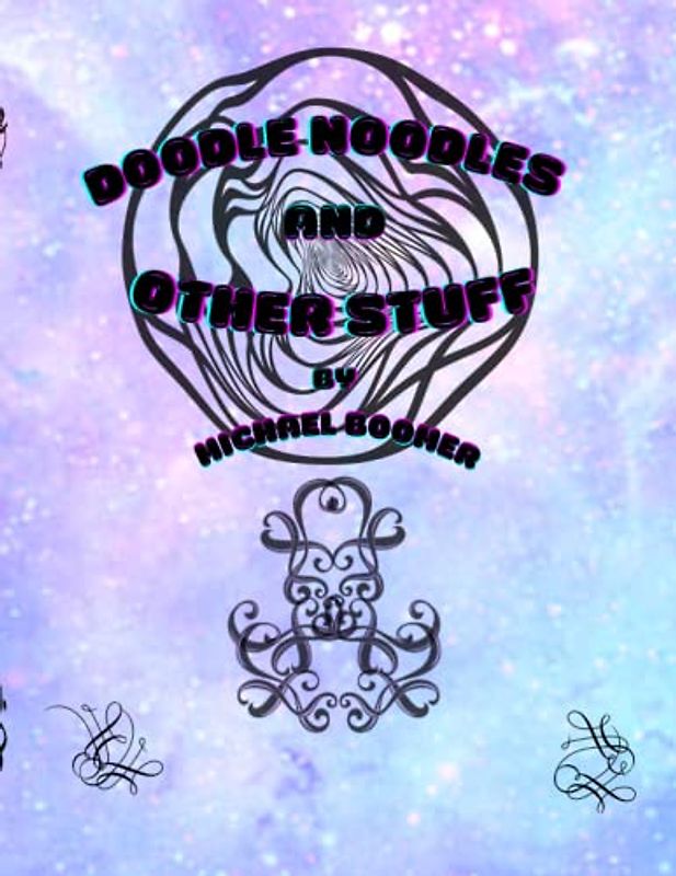 Doodle Noodles and Other Stuff