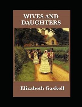 Wives and Daughters Illustrated