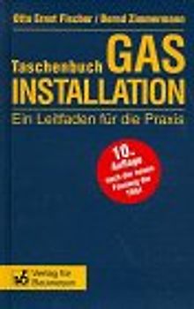 Taschenbuch Gasinstallation. Ein Leitfaden für die Praxis