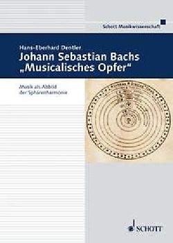 Johann Sebastian Bachs "Musicalisches Opfer"