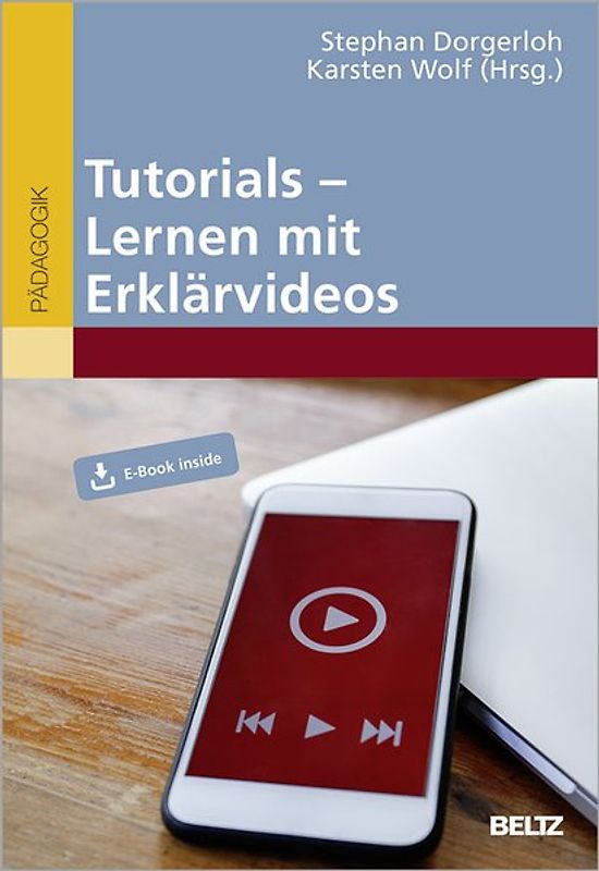 Lehren und Lernen mit Tutorials und Erklärvideos