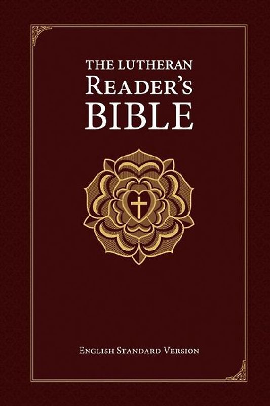 The Lutheran Reader's Bible