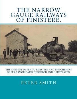 The narrow gauge railways of Finistere.