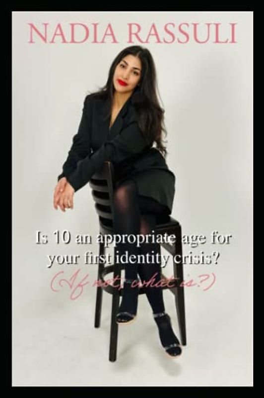Is 10 an appropriate age for your first identity crisis? (If not, what is?)