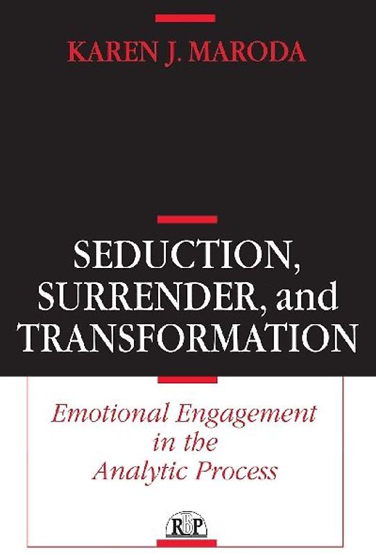 Seduction, Surrender, and Transformation