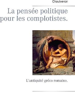 La pensée politique pour les complotistes