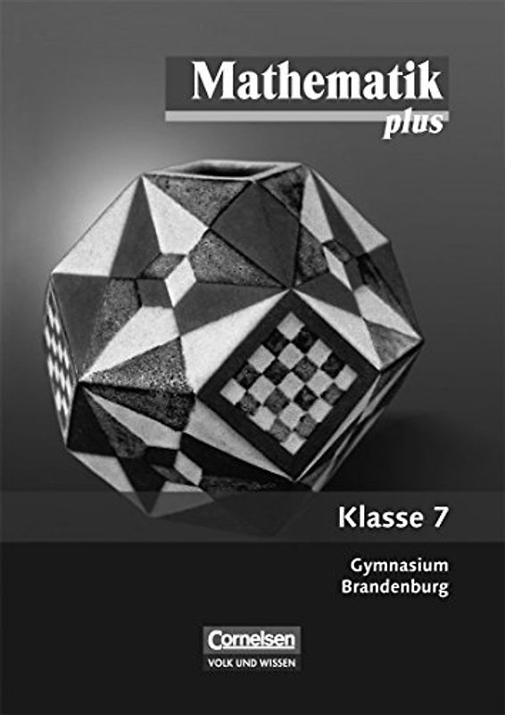 Mathematik plus - Brandenburg / 7. Schuljahr - Lösungen zum Schülerbuch mit didaktischen Hinweisen