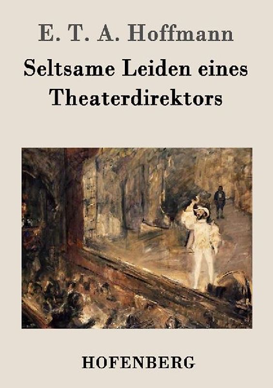 Seltsame Leiden eines Theaterdirektors