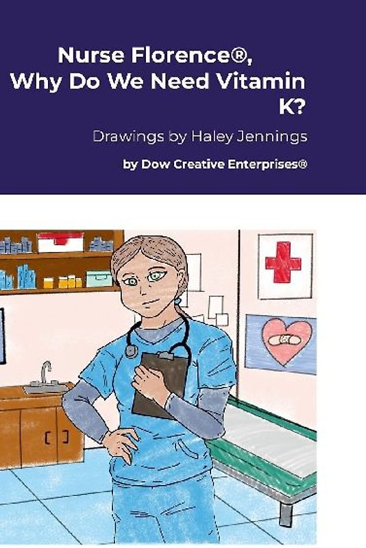 Nurse Florence®, Why Do We Need Vitamin K?