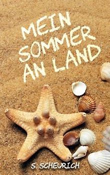 Mein Sommer an Land