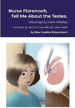 Nurse Florence®, Tell Me About the Testes.