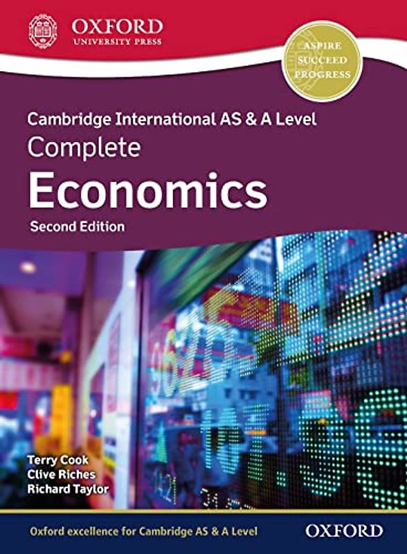 Cambridge International as and a Level Complete Economics 2nd Edition Student Book (Cambridge International AS & A Level Complete Economics)