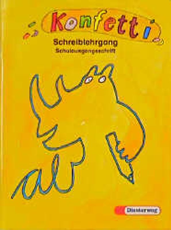 Konfetti / Konfetti - Ausgabe 1998. Das Unterrichtswerk zum Lesen- und Schreibenlernen - Ausgabe 1998 / Schreiblehrgang SAS